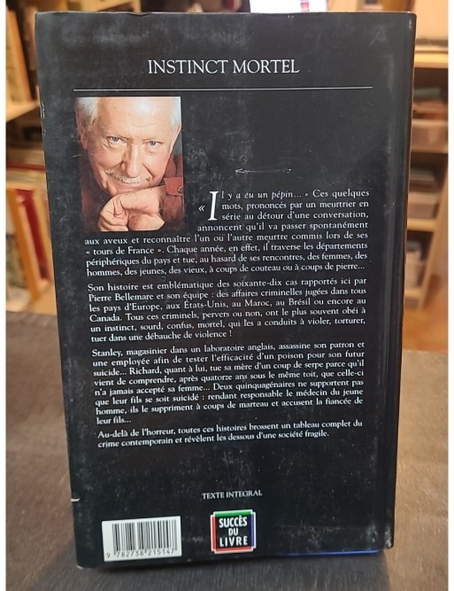 Instinct mortel - 70 Histoires vraies de Pierre Bellemare