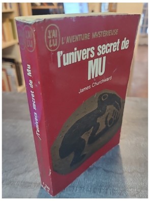 L'univers secret de Mu. de Churchward James