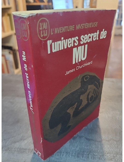L'univers secret de Mu. de Churchward James