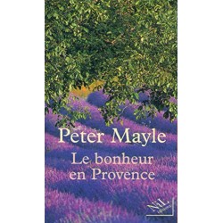 Le bonheur en Provence Par...