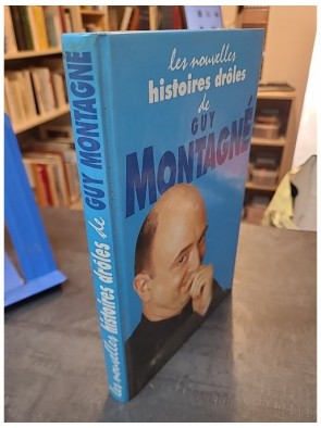 Les Nouvelles Histoires Droles De Guy Montagne