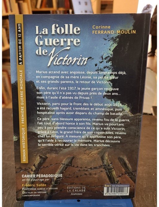 La Folle Guerre de Victorin de Cor. Ferrand-moulin