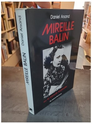 Mireille Balin ou la Beauté foudroyée de Daniel Arsand