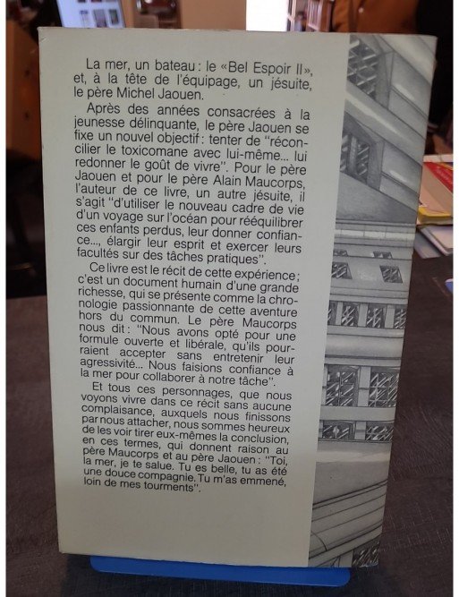 Le Bel Espoir - [trois voyages avec les drogues ...] (French Edition) de Maucorps A.