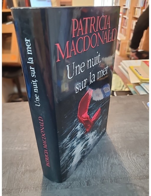 Une nuit, sur la mer de Patricia Macdonald