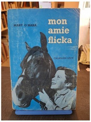 Mon Amie Flicka d'O'Hara Mary