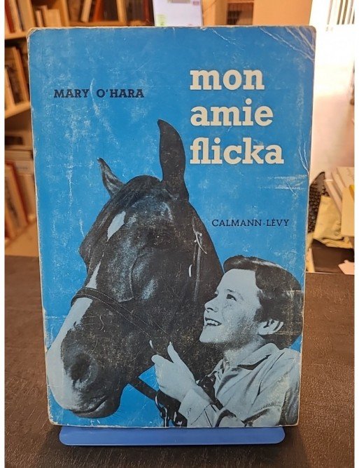 Mon Amie Flicka d'O'Hara Mary