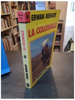 La Coloniale d'Erwan Bergot