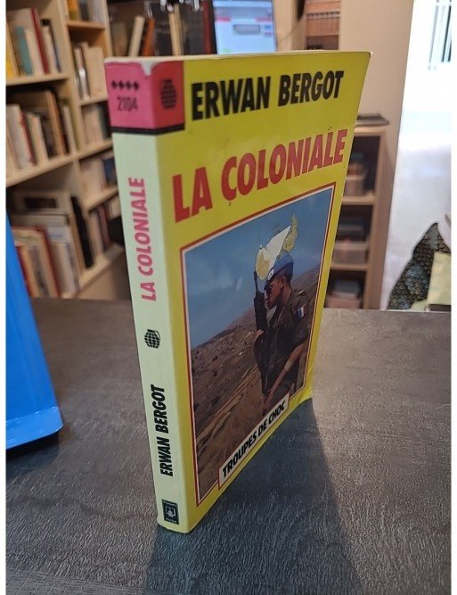 La Coloniale d'Erwan Bergot