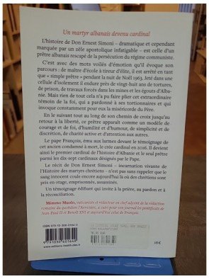 Un cardinal rouge sang - Don Ernest Simoni: Rescapé des travaux forcés en Albanie de Mimmo Muolo