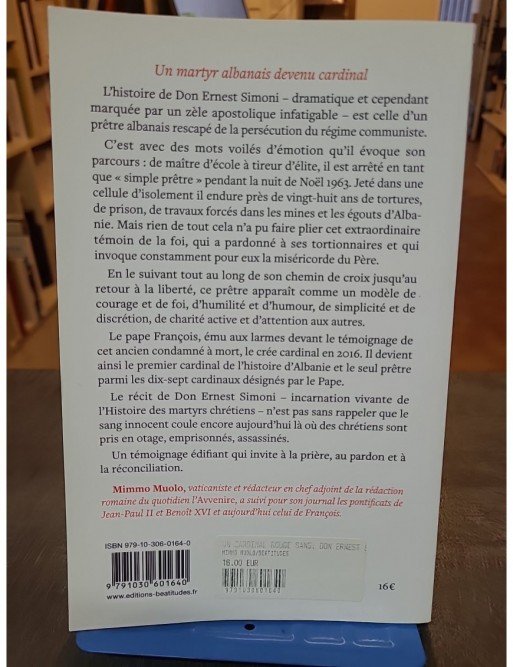 Un cardinal rouge sang - Don Ernest Simoni: Rescapé des travaux forcés en Albanie de Mimmo Muolo