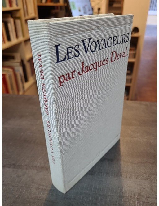 Les Voyageurs de DEVAL Jacques