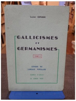 Gallicismes Et Germanismes,...