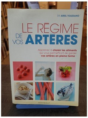 Le régime de vos artères