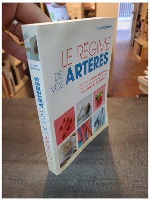 Le régime de vos artères