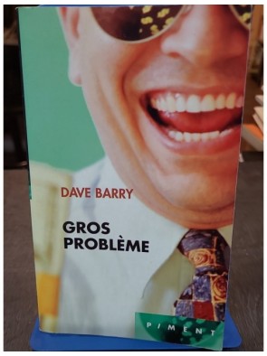 Gros problème de Dave Barry