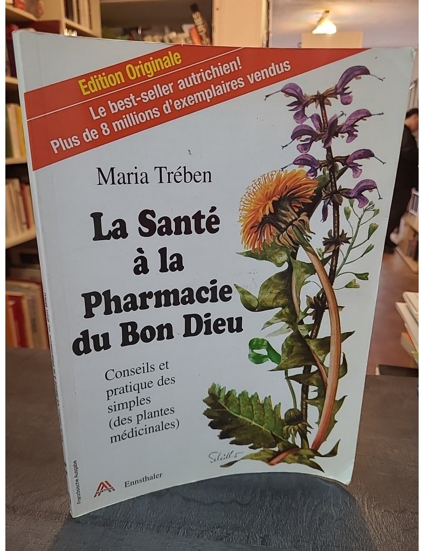 La santé à la pharmacie du bon Dieu de Maria Treben