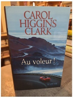 Au Voleur! - Carol Higgins Clark / Livre BE - DQ02 d'Higgins Clarck Carol