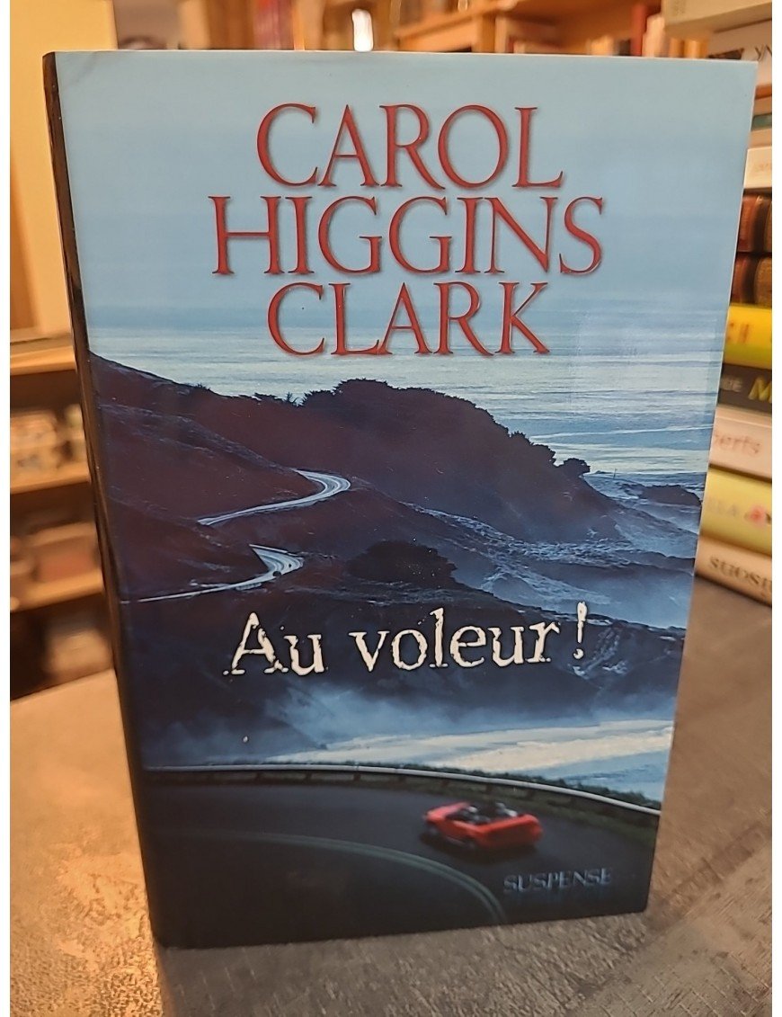 Au Voleur! - Carol Higgins Clark / Livre BE - DQ02 d'Higgins Clarck Carol