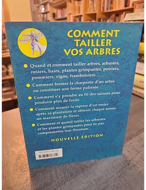 Comment tailler vos arbres de Pierre Michard