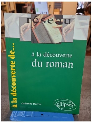 À la découverte du roman de...