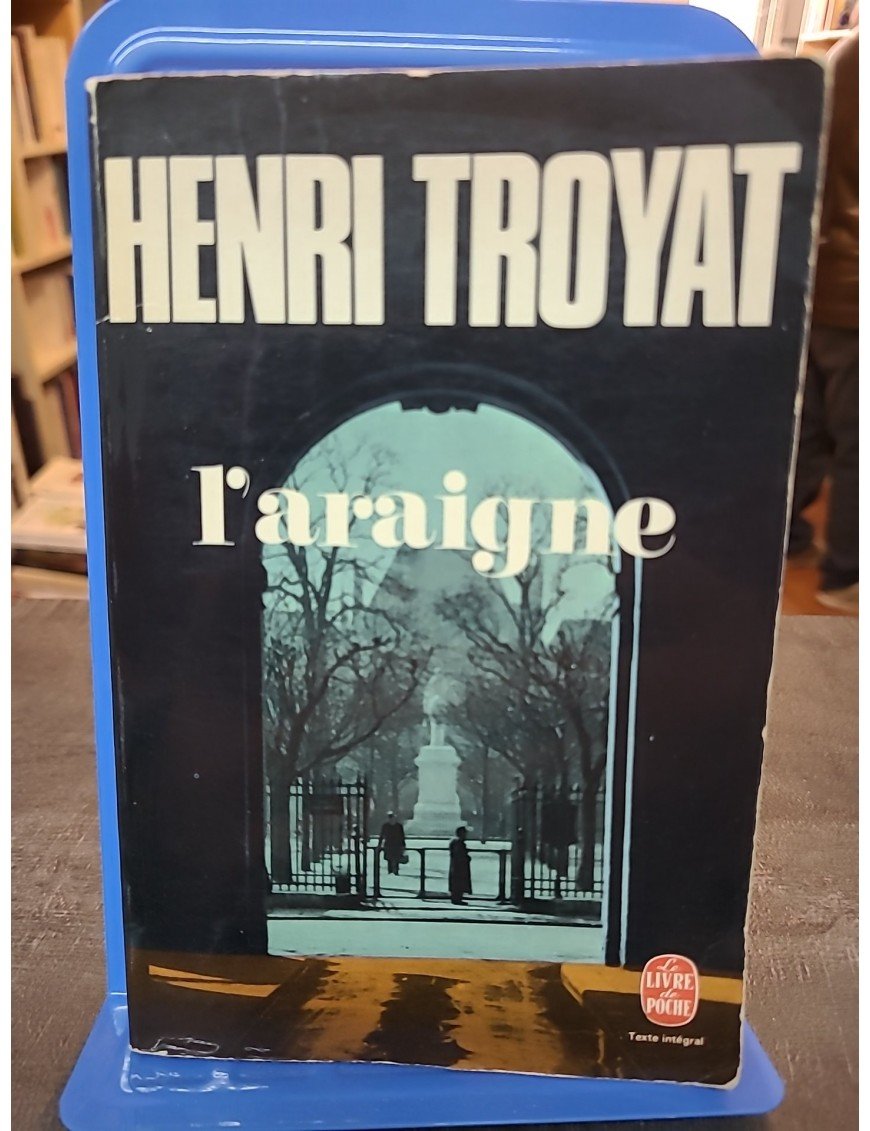 L'Araigne d'Henri Troyat