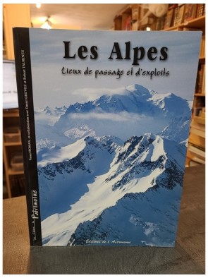 Les Alpes, Lieux De Passage...