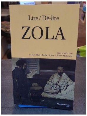 Lire/dé-lire Zola Par Henri...