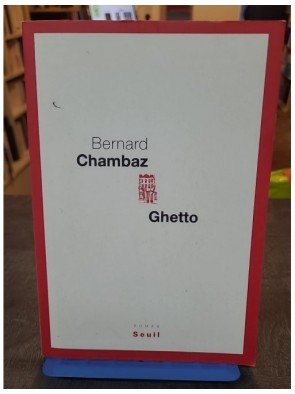 Ghetto de Bernard Chambaz