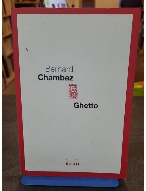 Ghetto de Bernard Chambaz