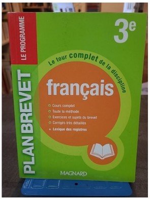 Français 3e - Le tour complet de la discipline de Philippe Lehu