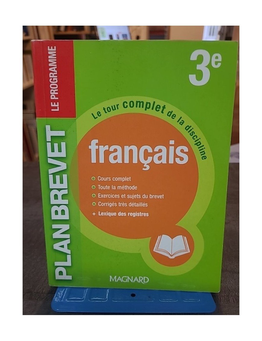 Français 3e - Le tour complet de la discipline de Philippe Lehu