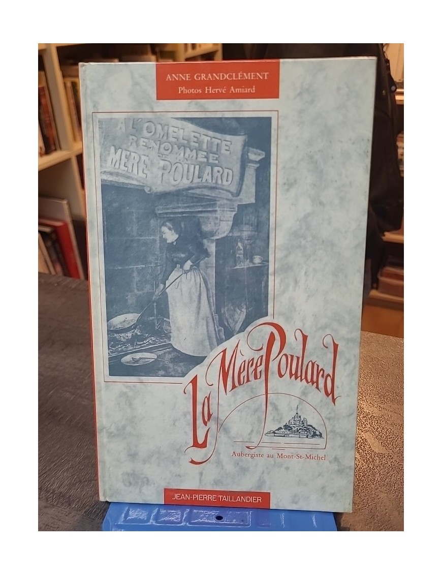 La Mère Poulard Par Anne Grandclément