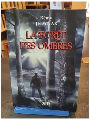 La Foret des Ombres de Rémy...