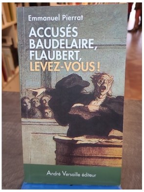 Accusés Baudelaire,...
