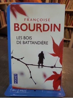Les Bois de Battandière de Françoise Bourdin