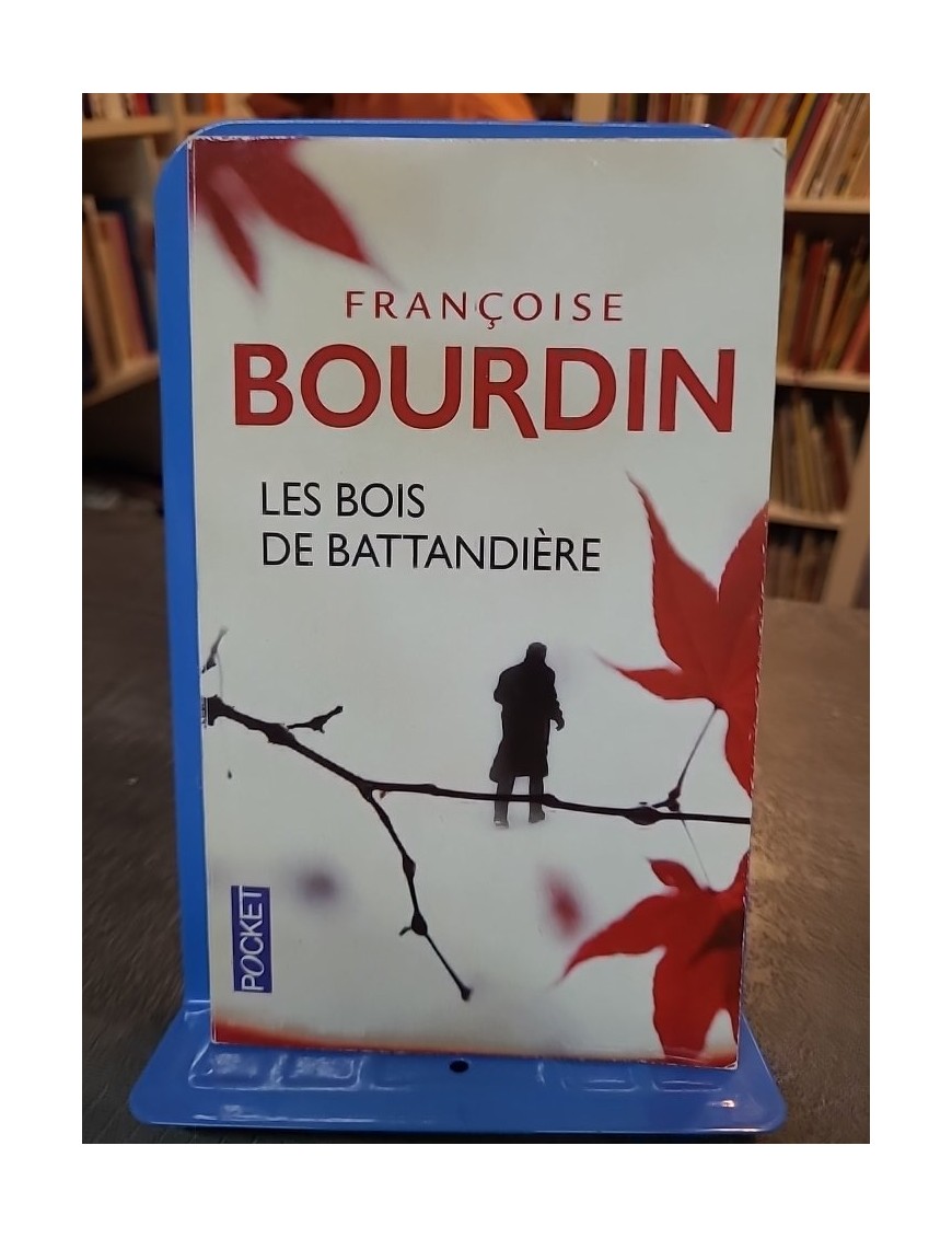 Les Bois de Battandière de Françoise Bourdin