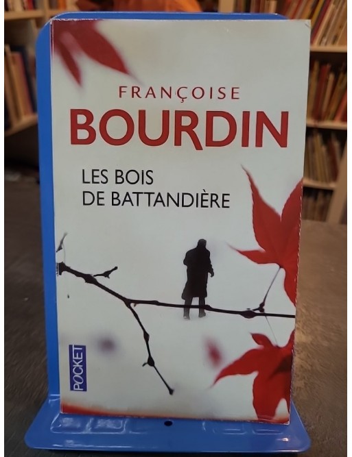Les Bois de Battandière de Françoise Bourdin