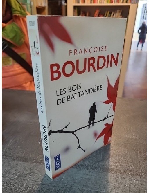 Les Bois de Battandière de Françoise Bourdin