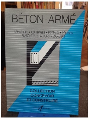 Béton armé - Armatures,...