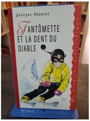 Fantòmette et la dent du diable de Georges Chaulet