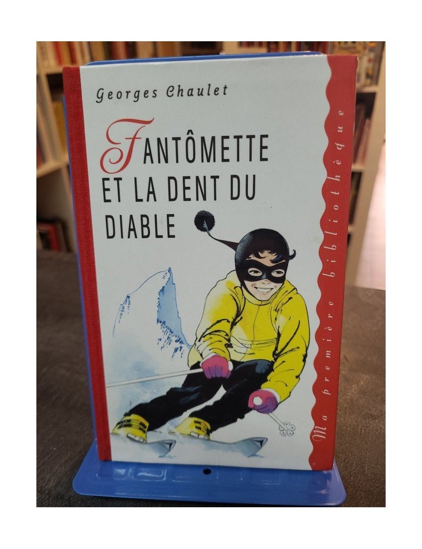 Fantòmette et la dent du diable de Georges Chaulet