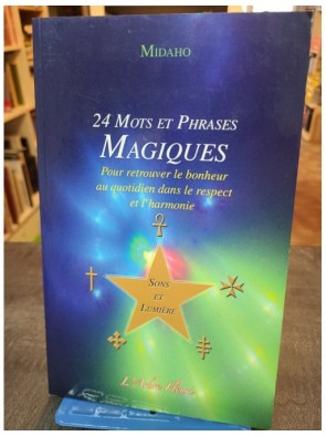 24 Mots et Phrases Magiques...