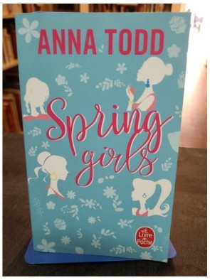 Spring Girls d'Anna Todd