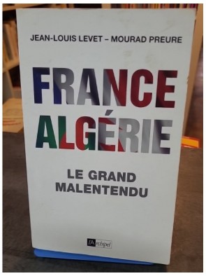 France-Algérie, le grand...