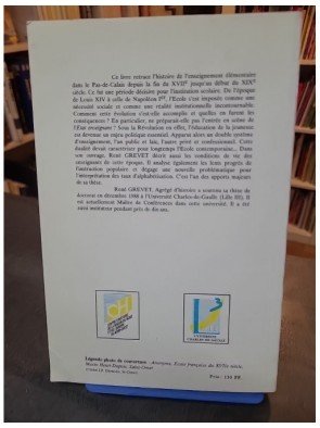 Ecole, pouvoirs et société (fin XVIIe siècle-1815) - Artois, Boulonnais, Pas-de-Calais de René Grevet