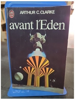 Avant l'Eden d'Arthur-C Clarke