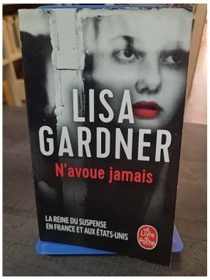N'avoue jamais de Lisa Gardner