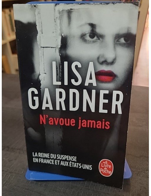 N'avoue jamais de Lisa Gardner
