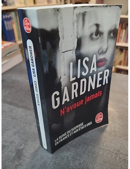 N'avoue jamais de Lisa Gardner